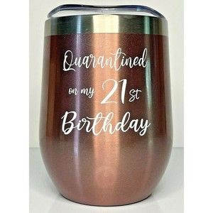 21st B-Day Insulated Wine Tumbler  W/Lid Rose Gold, Double Wall Stainless Steel